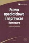 Prawo upadłościowe i naprawcze. Komentarz - Zdzisław Świeboda