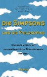 Die Simpsons und die Philosophie - William Irwin, Mark T. Conard, Aeon J. Skoble, Nikolaus de Palézieux