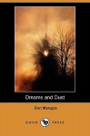 Dreams and Dust (Dodo Press) - Don Marquis