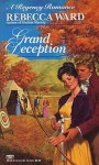 Grand Deception (Regency Romance) - Rebecca Ward