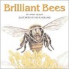 Brilliant Bees - Linda Glaser