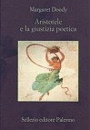 Aristotele e la giustizia poetica - Margaret Doody, Rosalia Coci