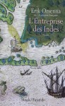 L'Entreprise des Indes - Erik Orsenna