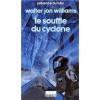 Le souffle du cyclone - Walter Jon Williams