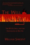 The Well From Hell - William Sargent