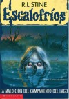 La Maldición Del Campamento Del Lago (Escalofríos #56) (Goosebumps #56) - R.L. Stine