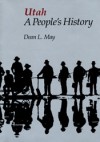 Utah A People's History - Dean L. May