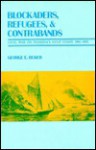 Blockaders, Refugees & Contrabands: Civil War on Florida's Gulf Coast, 1861-1865 - George E. Buker