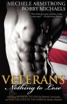 Veterans, Vol. 2: Nothing to Lose - Mechele Armstrong, Bobby Michaels