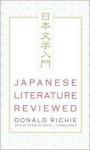 Japanese Literature Reviewed - Donald Richie, J. Thomas Rimer