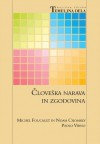 Človeška narava in zgodovina - Noam Chomsky, Michel Foucault, Paolo Virno, Tone Dolgan