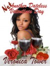 Not Another Dateless Valentine's Day - Veronica Tower