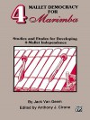 4 Mallet Democracy for Marimba: Studies and Etudes for Developing 4-Mallet Independence - Jack Van Geem