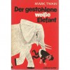 Der gestohlene weiße Elefant (Stolen white Elephant) - Mark Twain