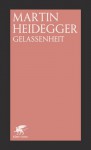 Gelassenheit - Martin Heidegger