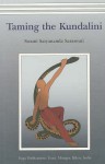 Taming the Kundalini - Swami Niranjanananda Saraswati