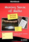 Making Sense of Maths: Sorting Letters: Workbook: Sequences, Formulas, Expanding and Factorising - Susan Hough