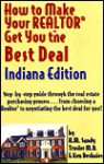 How to Make Your Realtor Get You the Best Deal: Indiana - Ken Deshaies