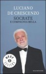 Socrate e compagnia bella - Luciano De Crescenzo