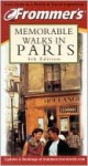 Frommer's Memorable Walks in Paris - Haas H. Mroue, Hass Mroue