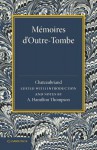 Memoires D'Outre-Tombe: Premiere Partie Livres VII Et IX - François-René de Chateaubriand, Alexander Hamilton Thompson