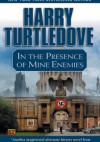 In the Presence of Mine Enemies - Harry Turtledove