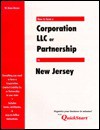 How to Form a Corporation, LLC, or Partnership in . . .New Jersey: State Guides - W. Dean Brown, Dean Brown