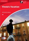 Vinnie's Vacation (Cambridge Discovery Readers, Level 1) - Antoinette Moses