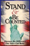 Stand & Be Counted: Discover the Difference One Voice Can Make - White Stone Books