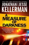 A Measure of Darkness - Jonathan Kellerman, Jesse Kellerman