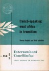 French-speaking West Africa in Transition - Thomas Lionel Hodgkin, Ruth Schachter