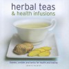 Herbal Teas & Health Infusions - Jessica Houdret