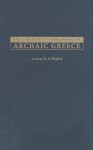 The Cambridge Companion to Archaic Greece - H.A. Shapiro