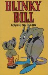 Blinky Bill Goes to the Doctor - Dorothy Wall