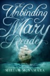 The Unbinding of Mary Reade - Miriam McNamara