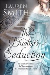 The Duelist's Seduction - Lauren Smith, Theresa Cole, Fiona Jayde