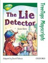 The Lie Detector (Oxford Reading Tree: Stage 12: TreeTops Playscripts) - Susan Gates, Ivan Bates, David Calcutt