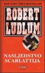 Nasljedstvo Scarlattija - Robert Ludlum, Radovan Stipetić