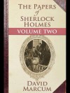 The Papers of Sherlock Holmes Volume II - David Marcum