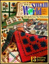 It's a Small World: 13 Mini Quilts from the Netherlands - Judy Press