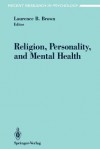 Religion, Personality, and Mental Health - Laurence B. Brown