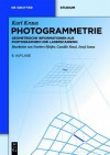 Photogrammetrie: Geometrische Informationen Aus Photographien Und Laserscanning - Karl Kraus