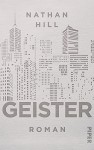 Geister: Roman - Nathan Hill, Werner Löcher-Lawrence, Katrin Behringer