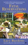 Fatal Reservations: A Key West Food Critic Mystery - Lucy Burdette