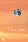 World Writing: Poetics, Ethics, Globalization - Mary Gallagher