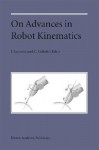 On Advances in Robot Kinematics - Jadran Lenarčič, C. Galletti