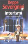 Interismi. Il piacere di essere neroazzurri - Beppe Severgnini