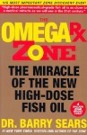 The Omega Rx Zone: The Miracle of the New High-Dose Fish Oil - Barry Sears