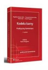 Kodeks karny. Praktyczny komentarz - Patrycja Kozłowska-Kalisz, Marek Mozgawa, Marek Kulik, Magdalena Budyn-Kulik