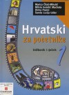 Hrvatski za početnike 1.: udžbenik i rječnik - Marica Čilaš-Mikulić, Milvia Gulešić Machata, Dinka Pasini, Sanda Lucija Udier